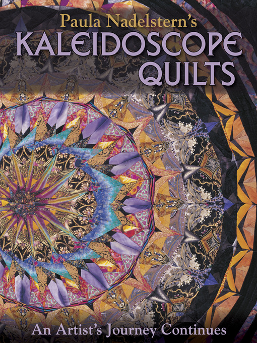 Title details for Paula Nadelstern's Kaleidoscope Quilts by Paula Nadelstern - Available